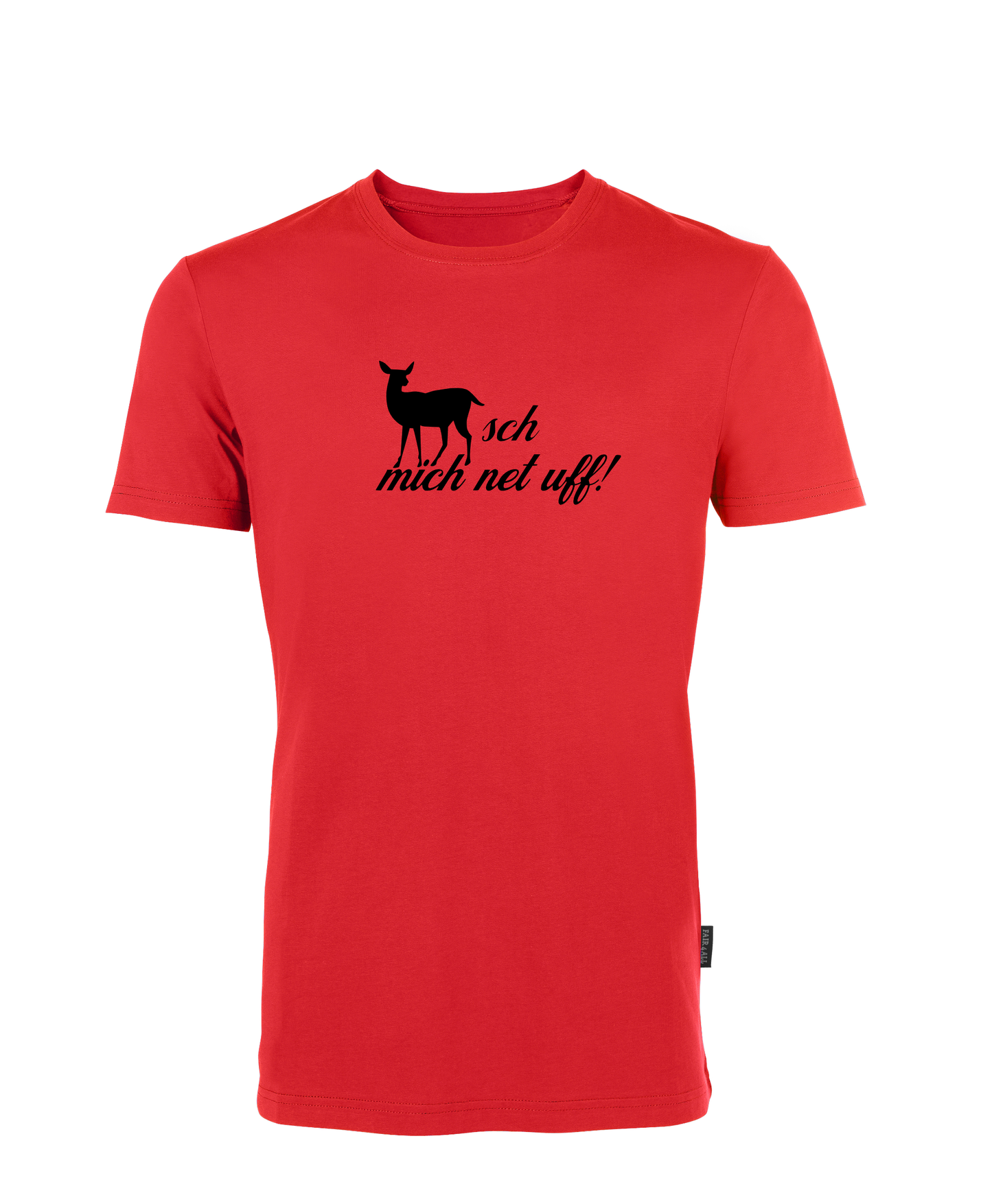 pREHmium REHsch mich net uff! T-Shirt Unisex