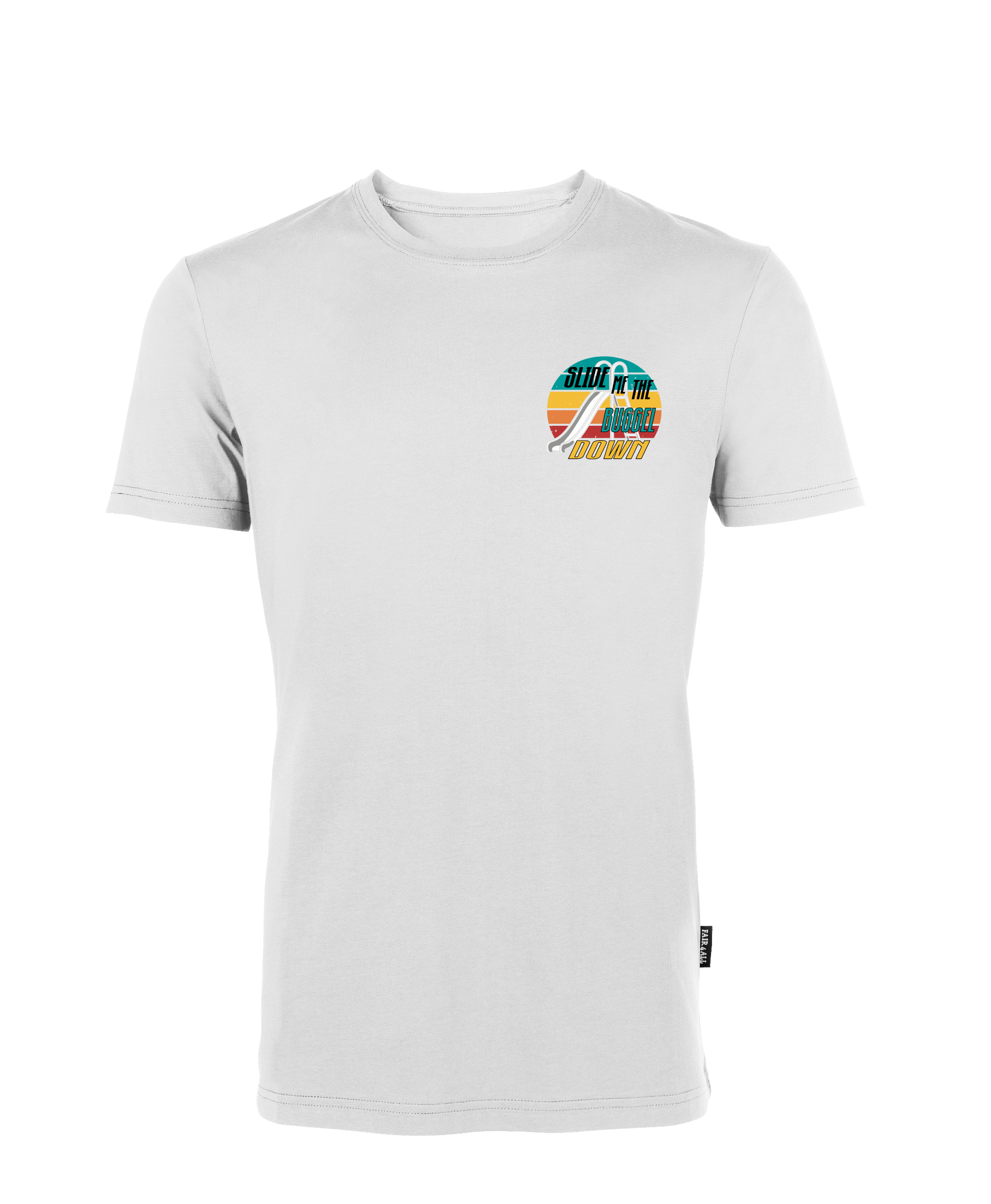 Slide me the Buggel down - kleiner Druck T-Shirt Unisex