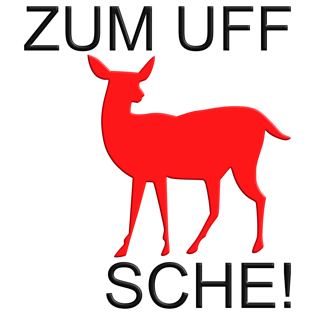 Zum UFFREHSCHE!