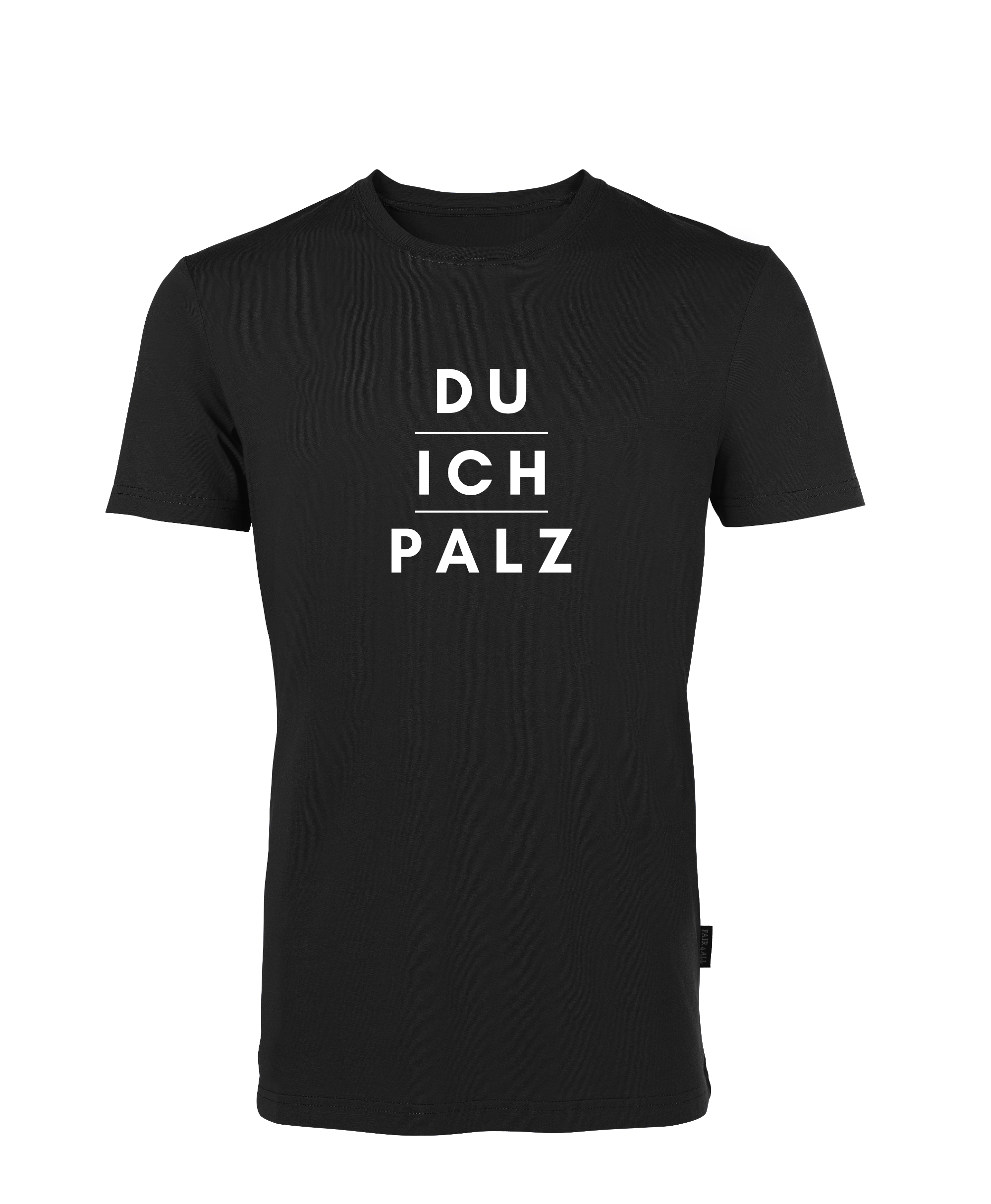 "DU - ICH - PALZ" T-Shirt unisex - Design - baCKstage by CK