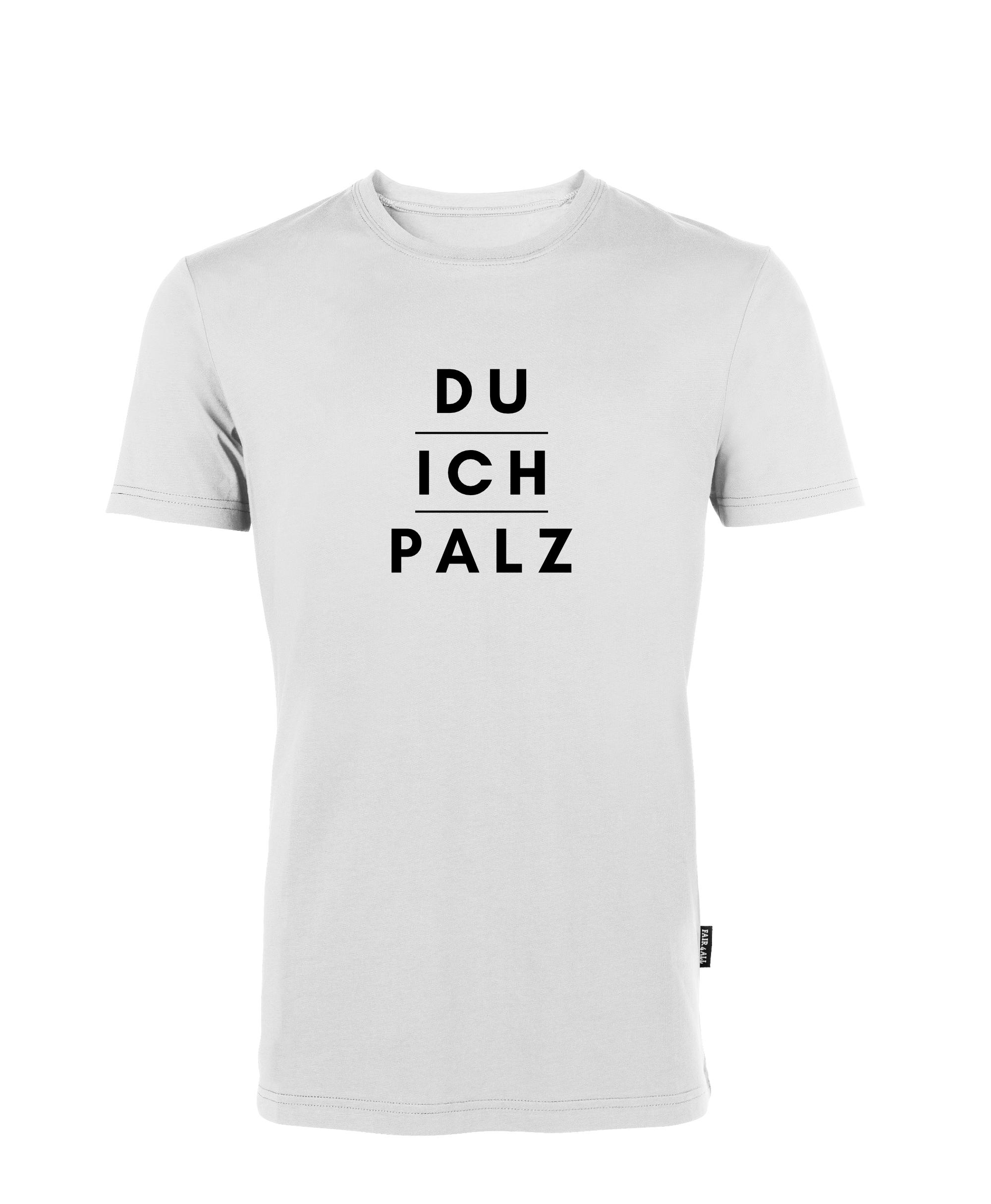 "DU - ICH - PALZ" T-Shirt unisex - Design - baCKstage by CK