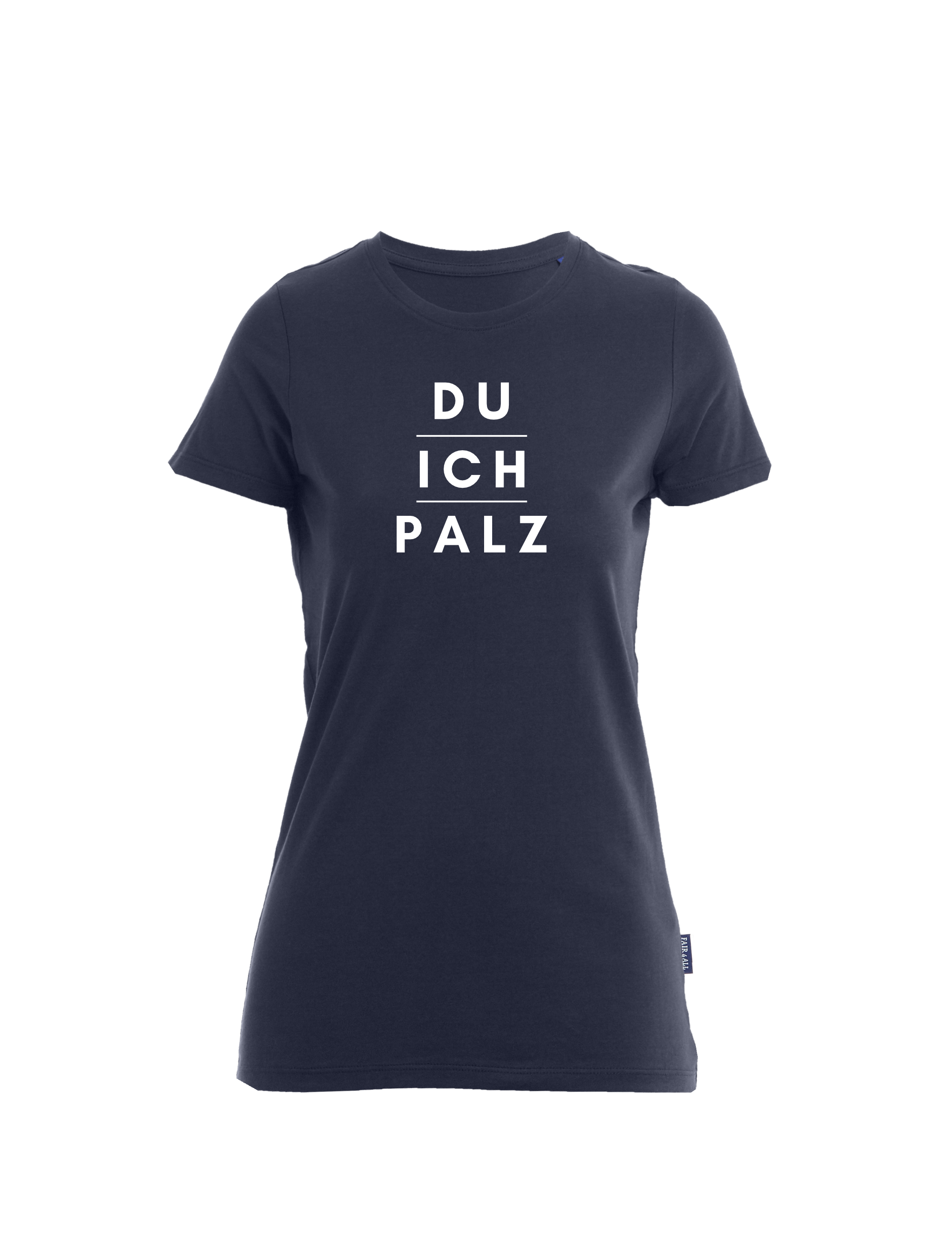 "DU - ICH - PALZ" T-Shirt Damen - Design - baCKstage by CK