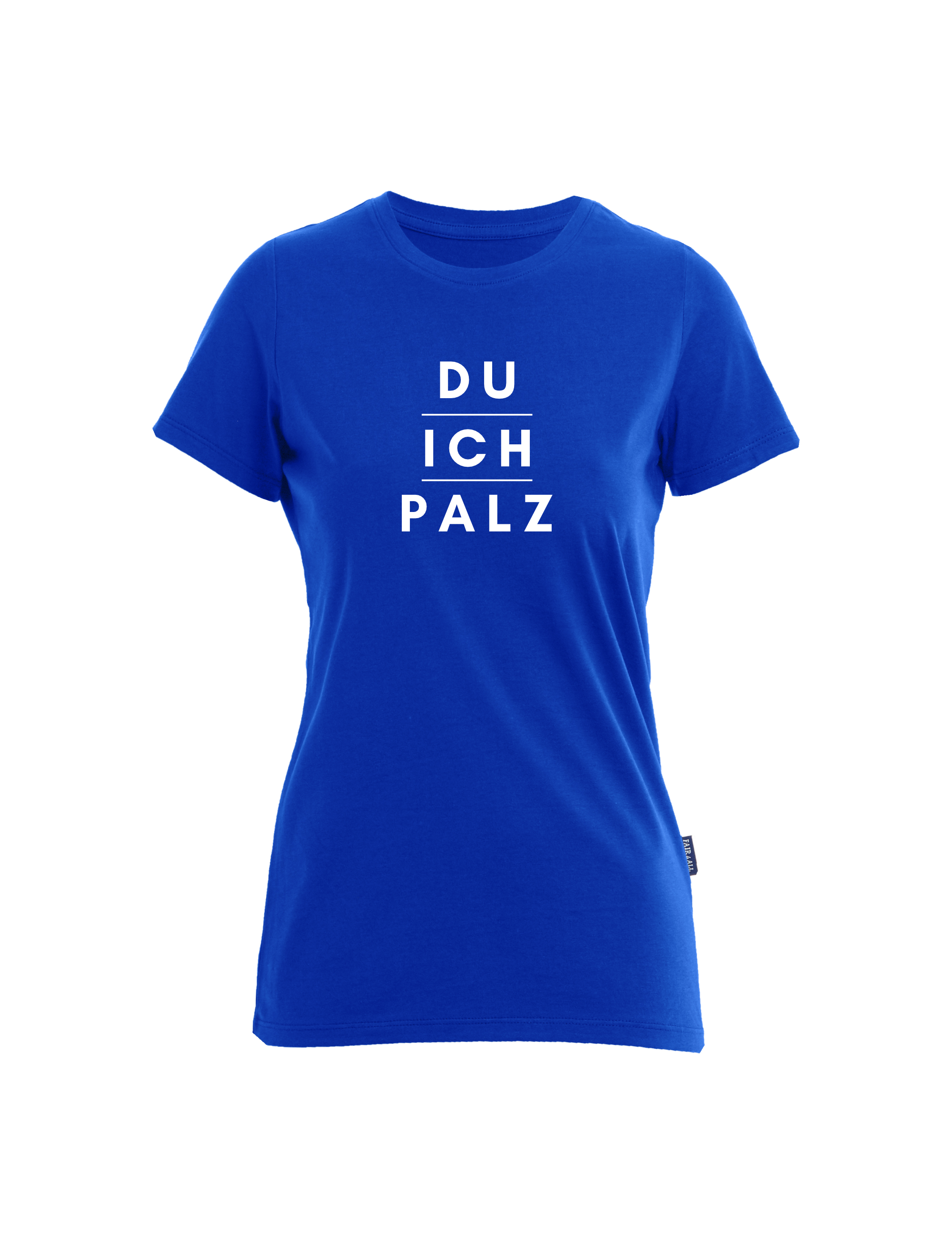 "DU - ICH - PALZ" T-Shirt Damen - Design - baCKstage by CK