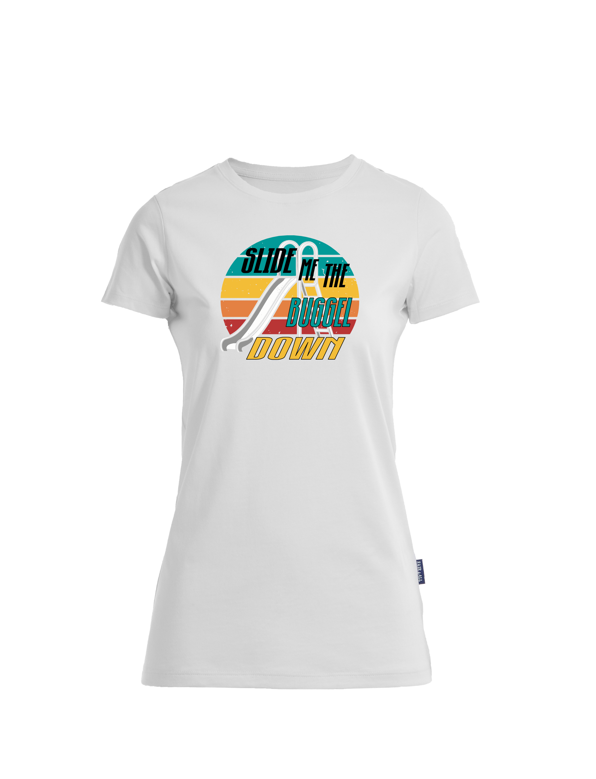 Slide me the Buggel down - großer Druck  T-Shirt Damen