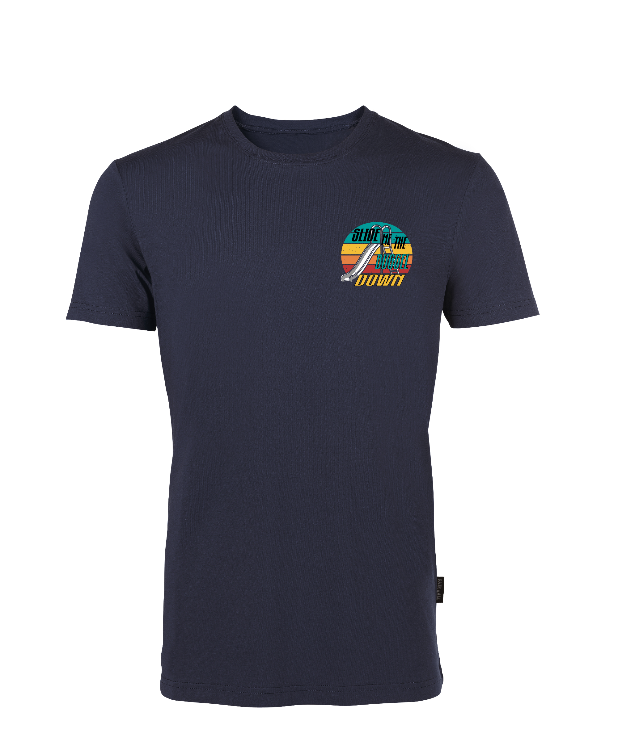 Slide me the Buggel down - kleiner Druck  T-Shirt Unisex